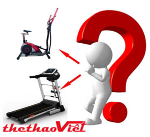 Lựa chọn máy tập thể dục tại nhà